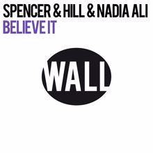 Spencer & Hill, Nadia Ali: Believe It (Bastian Van Shield Remix)