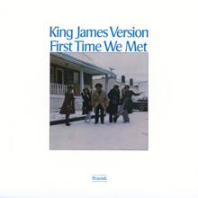 King James Version: The First Time We Met