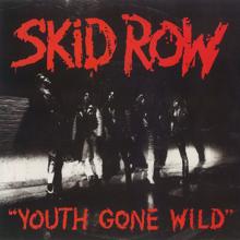 Skid Row: Youth Gone Wild / Sweet Little Sister [Digital 45]