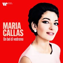 Maria Callas: Un bel dì vedremo
