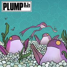 Plump DJs: Shifting Gears