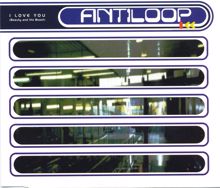Antiloop: I Love You (Extended Version)