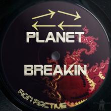 Ron Ractive: Planet Breakin