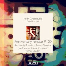 Koen Groeneveld: One Hundred (Smeek Remix Edit)