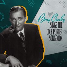 Bing Crosby: Bing Sings the Cole Porter Songbook