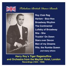 Harry Roy: Fabulous British Dance Bands: Harry Roy (The Dance Band and the Tiger Ragamuffins) (Recordings 1934-1939)