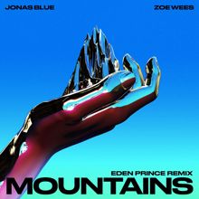 Jonas Blue: Mountains (Eden Prince Remix) (MountainsEden Prince Remix)