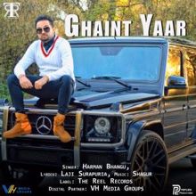Harman Bhangu feat. Laji Surapuria: Ghaint Yaar