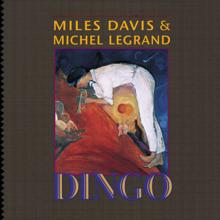 Miles Davis & Michel LeGrand: Dingo - Selections From the Motion Picture Soundtrack