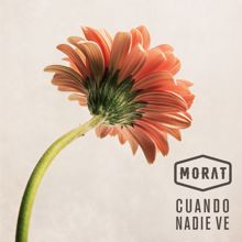 Morat: Cuando Nadie Ve