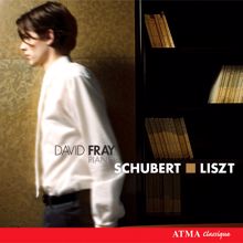 David Fray: Schubert: Fantasy in C Major, "Wandererfantasie" / Liszt: Piano Sonata