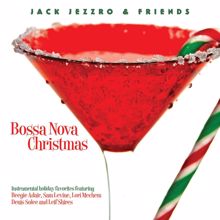 Jack Jezzro: Bossa Nova Christmas