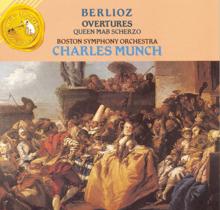 Charles Munch: Berlioz Overtures / Queen Mab Scherzo