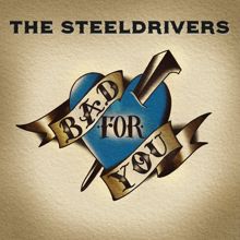 The SteelDrivers: I Choose You