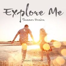 André Schlüter: Explore Me (Instrumental Version)