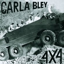 Carla Bley: 4 X 4