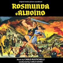 Carlo Rustichelli: Rosmunda e Alboino (Original Motion Picture Soundtrack)