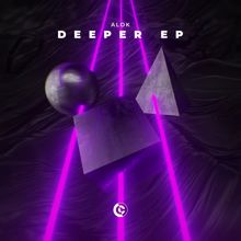 Alok: Deeper EP (Extended Mixes)