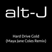 alt-J: Hard Drive Gold (Maya Jane Coles Remix)
