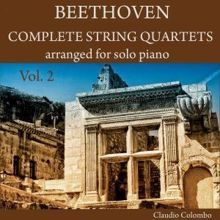 Claudio Colombo: Beethoven: Complete String Quartets arranged for solo Piano, Vol. 2