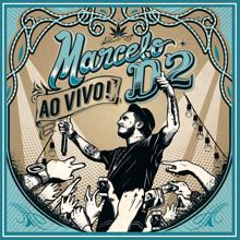 Marcelo D2: Você Diz Que Amor Não Dói (Live)