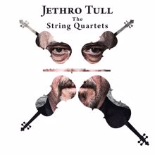 Jethro Tull: Jethro Tull - The String Quartets