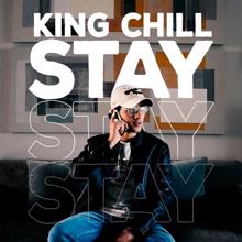 King Chill: Stay