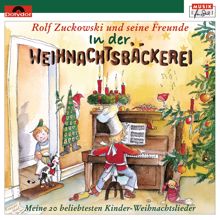 Rolf Zuckowski und seine Freunde: In der Weihnachtsbäckerei