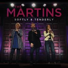 The Martins: Softly And Tenderly (Live)