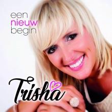 Trisha: Een nieuw begin