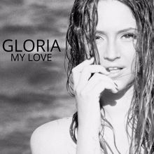 Gloria: My Love