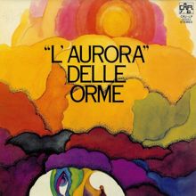 Le Orme: "L'Aurora" delle Orme