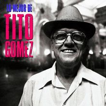 Tito Gómez: Santiaguera (Remastered)