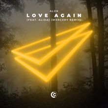 Alok: Love Again (feat. Alida) (MXRCVRY Remix)