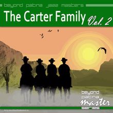 The Carter Family: Beyond Patina Jazz Masters: The Carter Family Vol. 2