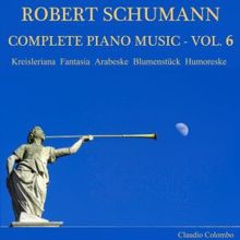 Claudio Colombo: Robert Schumann: Complete Piano Music, Vol. 6