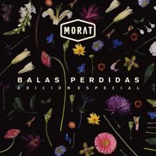 Morat: Balas Perdidas (Edición Especial)