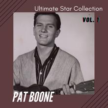 Pat Boone: Ultimate Star Collection, Vol. 1