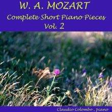 Claudio Colombo: Mozart: Complete Short Piano Pieces, Vol. 2