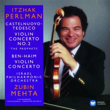 Itzhak Perlman: Castelnuovo-Tedesco & Ben-Haim: Violin Concertos