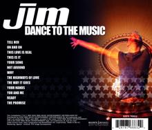 JIM: Dance To The Music