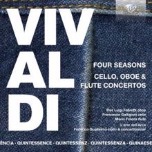 L'Arte dell'Arco & Federico Guglielmo: Quintessence Vivaldi: Four Seasons, Cello, Oboe & Flute Concertos