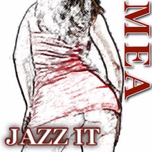 MEA: Jazz It