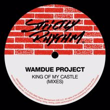 Wamdue Project: King of My Castle (Bronx Dogs Mix)