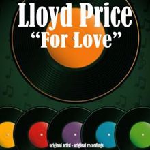 Lloyd Price: For Love