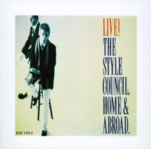 The Style Council: The Lodgers (Or She Was Only A Shopkeeper's Daughter) (Home & Abroad Live Version)