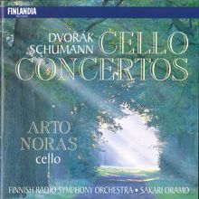 Arto Noras: Dvorák / Schumann : Cello Concertos