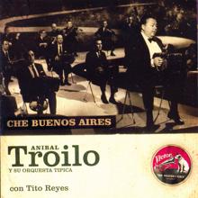 Aníbal Troilo Y Su Orquesta Típica: Entre Sueños