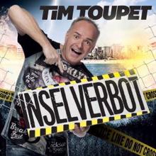 Tim Toupet: Inselverbot