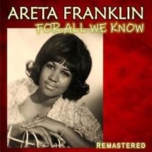 Aretha Franklin: For All We Know (Remastered)